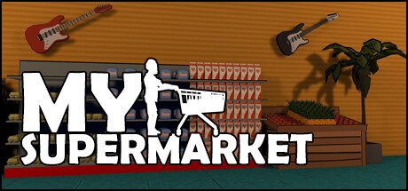 我的超市/My Supermarket（更新至v0.6.00）
