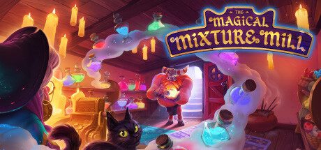 妙药工坊/The Magical Mixture Mill（已更新至v1.1.4）
