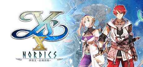 伊苏X -北境历险-/Ys X: Nordics（更新至V2.03Fix）
