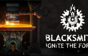 铁匠：燃起炉火/Blacksmith: Ignite the Forge