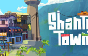 香缇小镇/ShantyTown